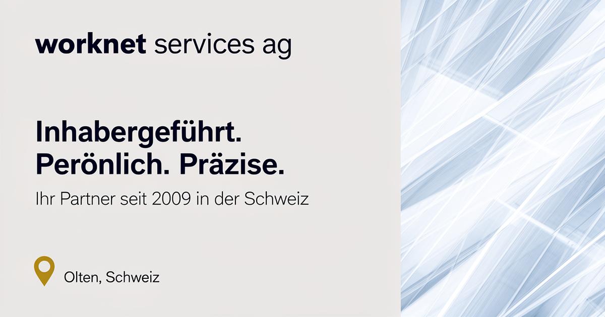 Inhabergeführt. Persönlich. Schweizer Qualität. | worknet services ag